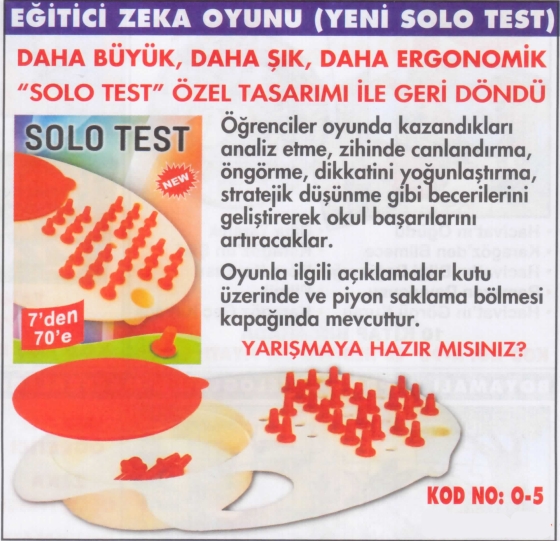Eğitici Zeka Oyunu (Yeni Solo Testi). Fiyatı: 9 TL Kod No: O-5 Eğitici Zeka Oyunu (Yeni Solo Testi). Fiyatı: 9 TL Kod No: O-5